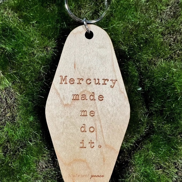 MERCURY MADE ME DO IT Handmade Organic Wood Motel Style Engraved Keychain Funny - Picture 1 of 3